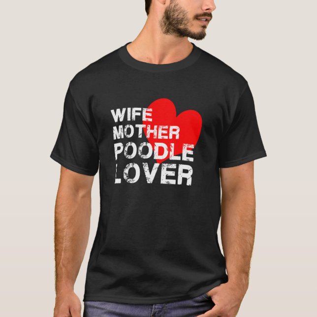 Maka Mor Pudel Älskare T Shirt (Framsida)