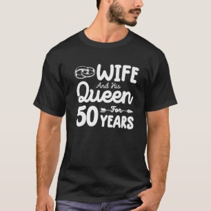 Maka och hans drottning 50:e Bröllop-årsdagen T Shirt