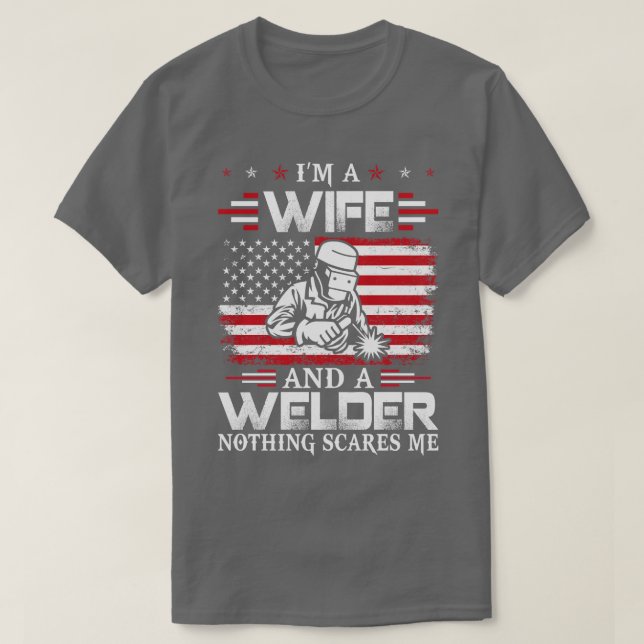 Maka och Welder inget Skrämmer mig stolt Welder T  T Shirt (Design framsida)
