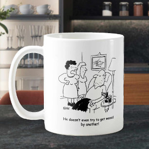 Maka säger att Make inte försöker få träet. Funny Kaffemugg