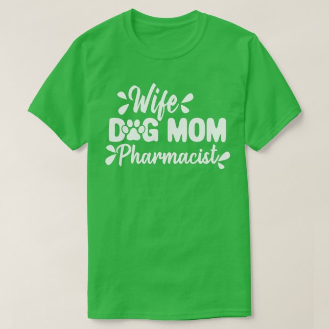 Maka till Mamma farmaceut Rolig hund Älskare Mothe T Shirt (Design framsida)