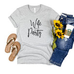 Maka till Party Bachelorette Bride T Shirt<br><div class="desc">Det moderna manuset Bachelorette Grått T Shirt för Bride till bära under hennes bachelorette-fest. Enkel handskriven text där det står "Maka till Party". Perfektens skjorta för bruden att vara. Se matcha Party-skjortorna för brudens vänner.</div>
