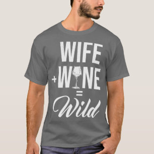 Maka till Vin Vild, en rolig designdag, frun Mor T Shirt