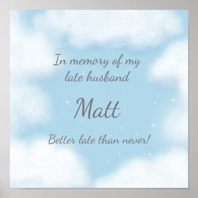 "Makar Better Late Than Never" Rolig specialdesign Poster (Framsidan)