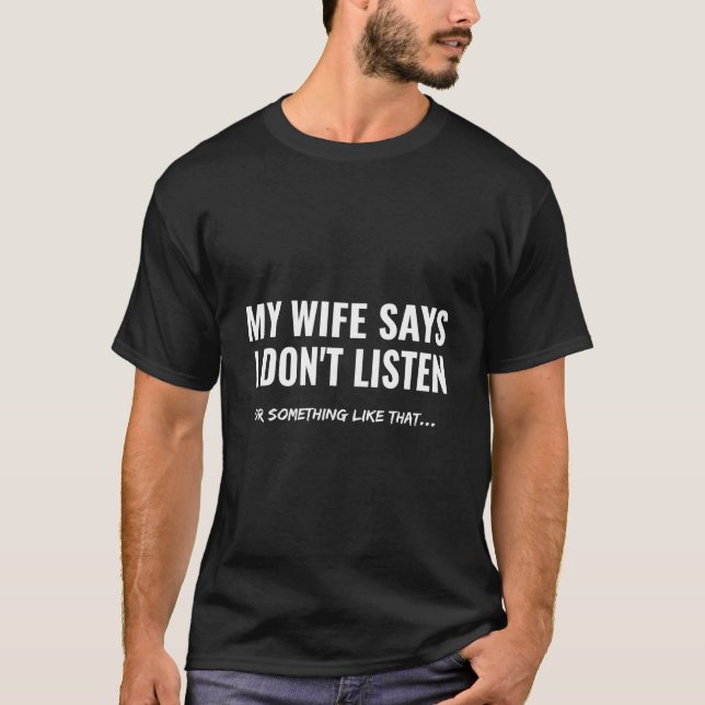 Makar som inte lyssnar skämt bra för honom t shirt (Framsida)
