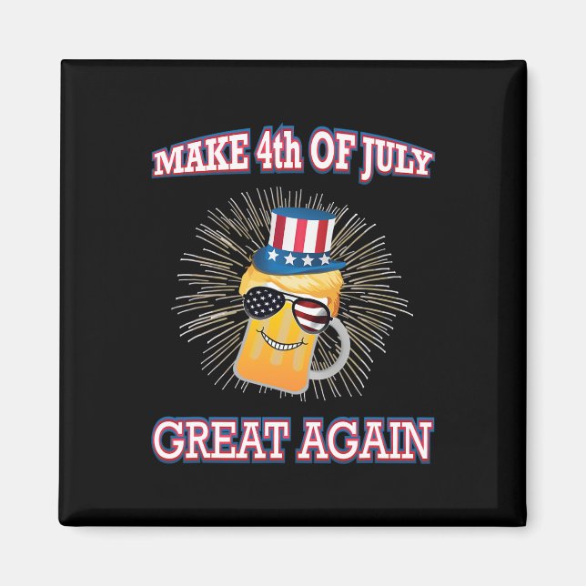 Make 4th Of July Great Again Trump Uncle Sam Us Fl Magnet (Framsidan)