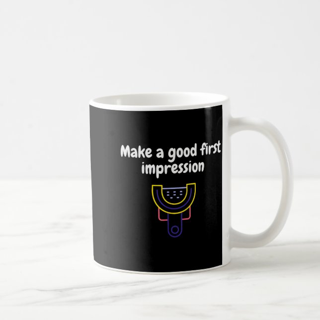 Make A Good First Impression Dental Funny  Kaffemugg (Höger)