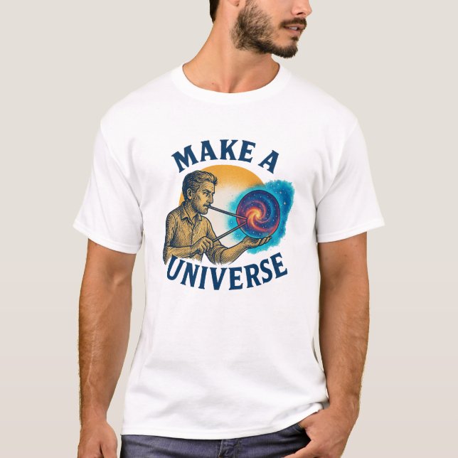 Make A Universe Cosmic Maker T-Shirt (Framsida)