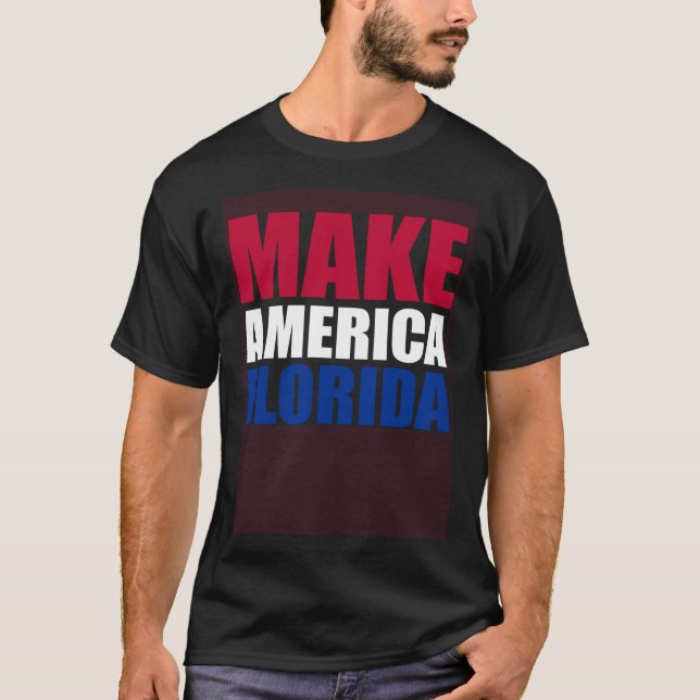 Make America Florida  Politics Election Supporter  T Shirt (Framsida)