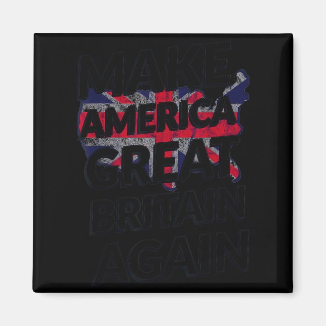 Make America Great Britain Again Shirt  Magnet (Framsidan)