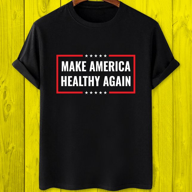 Make America Healthy again T Shirt (Skapare uppladdad)