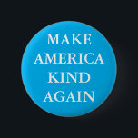 "MAKE AMERICA KIND AGAIN" PARODY PINBACK-KNAPPEN KNAPP<br><div class="desc">"MAKE AMERICA KIND AGAIN" Slogan parodknapp.</div>