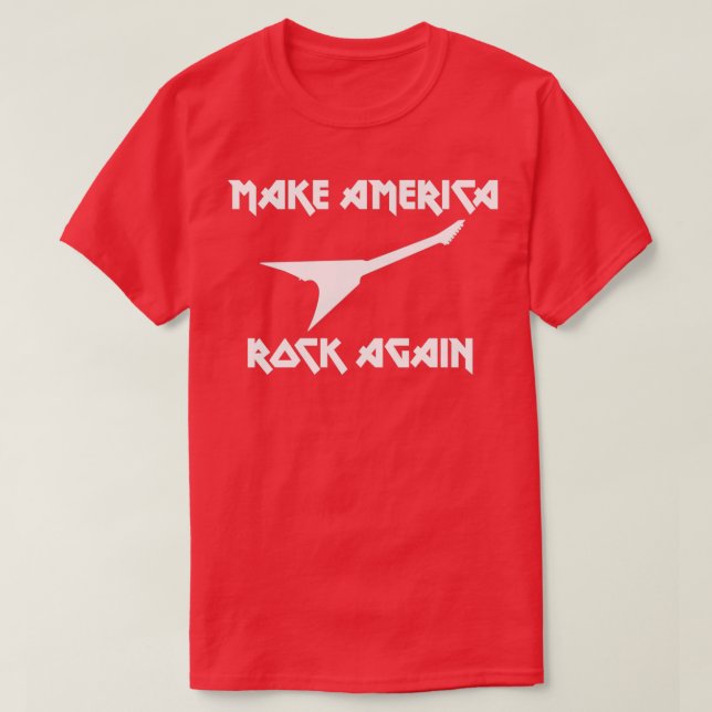 Make America Rock Again T Shirt (Design framsida)