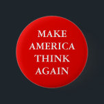 "MAKE AMERICA TÄNKA AGAIN" PARODY KNAPP<br><div class="desc">"MAKE AMERICA TÄNKA AGAIN" Trump-parodknapp.</div>