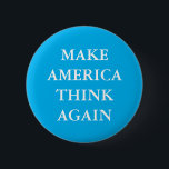 "MAKE AMERICA TÄNKA AGAIN" PARODY PINBACK-KNAPPEN KNAPP<br><div class="desc">"MAKE AMERICA TÄNKA AGAIN" Trump-parodknapp.</div>
