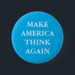 "MAKE AMERICA TÄNKA AGAIN" PARODY PINBACK-KNAPPEN KNAPP<br><div class="desc">"MAKE AMERICA TÄNKA AGAIN" Trump-parodknapp.</div>