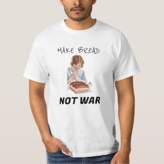 Make Bread Not War förslösa rikedom kostnad Retro T Shirt