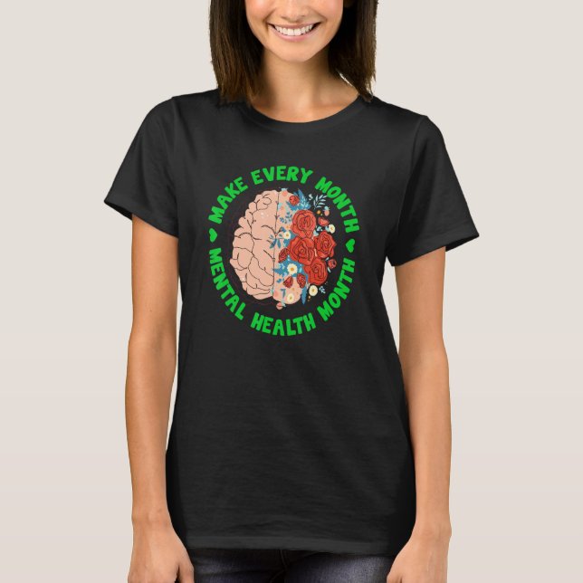 Make Every Month Green Ribbon Mental Health Awaren T Shirt (Framsida)
