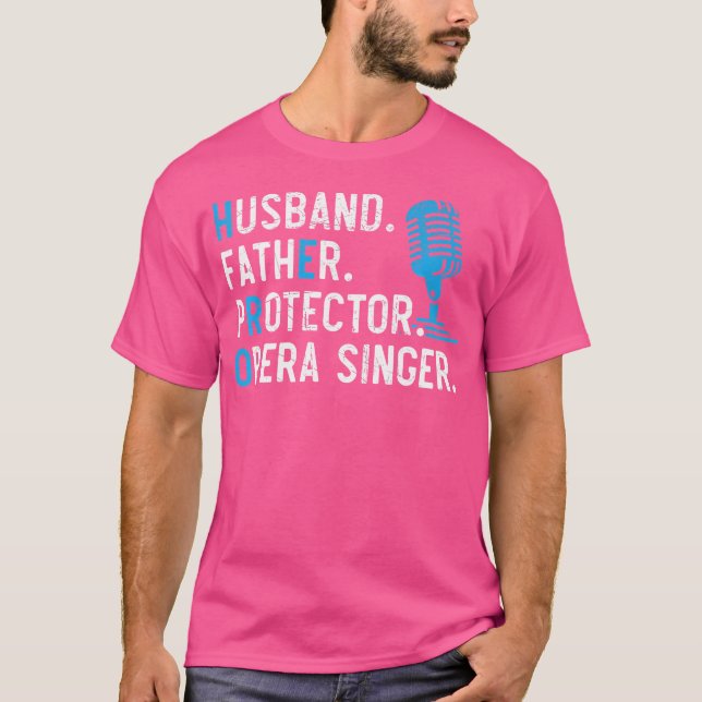 Make Far Protector Opera Singer Singer Singer T Shirt (Framsida)