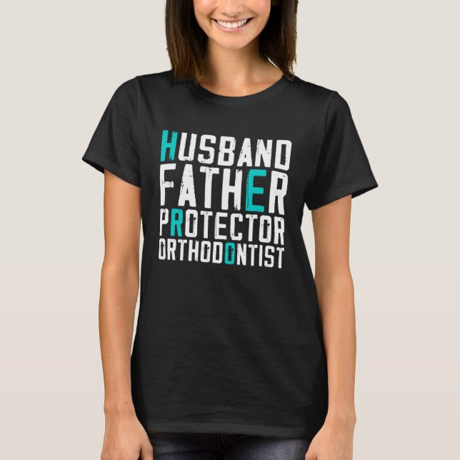 Make Far Protector Orthodontist Funny Pullov T Shirt (Framsida)