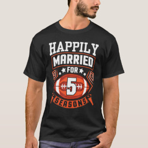 Make frun har lyckligtvis varit gift i fem års fot t shirt