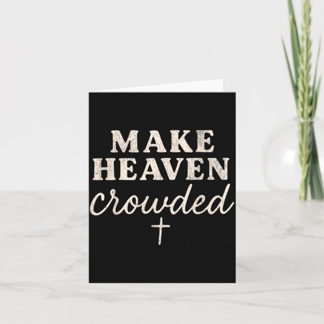 Make Heaven Crowded Christian Jesus Faith Fall Tha Kort (Framsida)