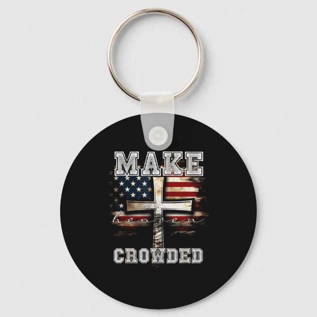Make Heaven Crowded Cross _ American Flag Christia Nyckelring (Framsida)