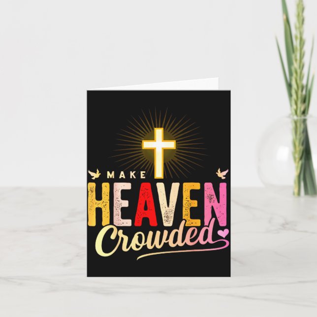 Make Heaven Crowded - Cross Christian Apparel  Kort (Framsida)