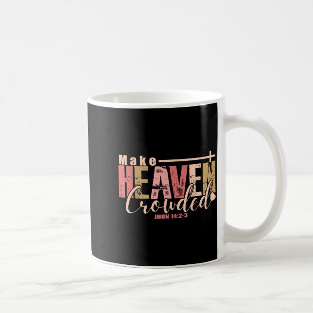 Make Heaven Crowded Cross - Minimalist Christian R Kaffemugg (Höger)