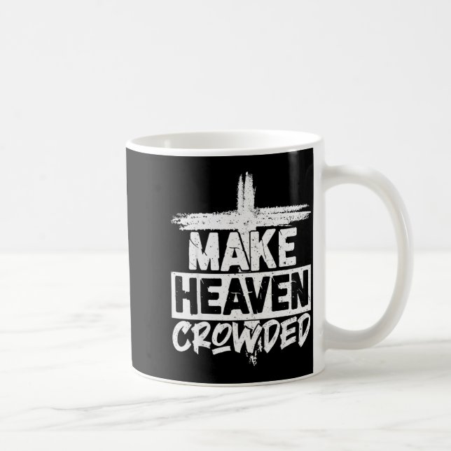 Make Heaven Crowded Cross - Minimalist Christian R Kaffemugg (Höger)
