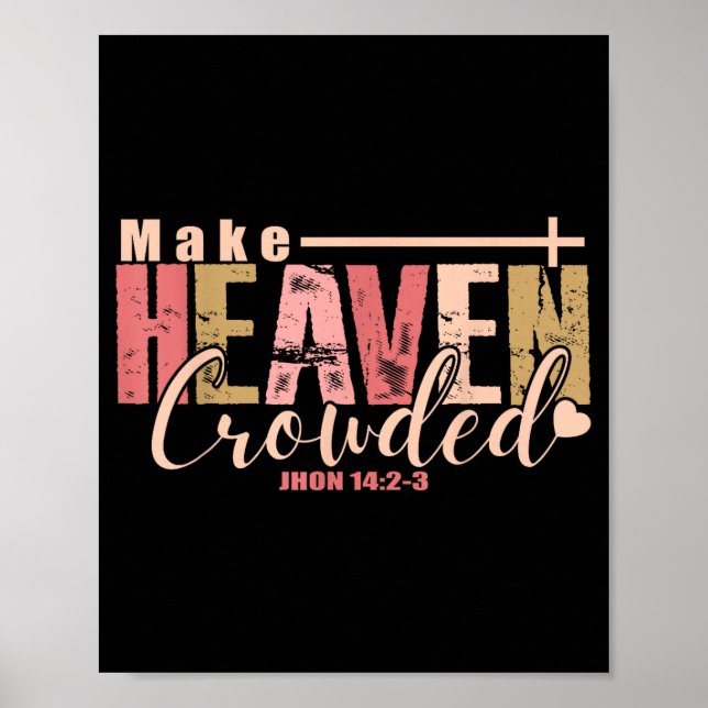 Make Heaven Crowded Cross - Minimalist Christian R Poster (Framsidan)