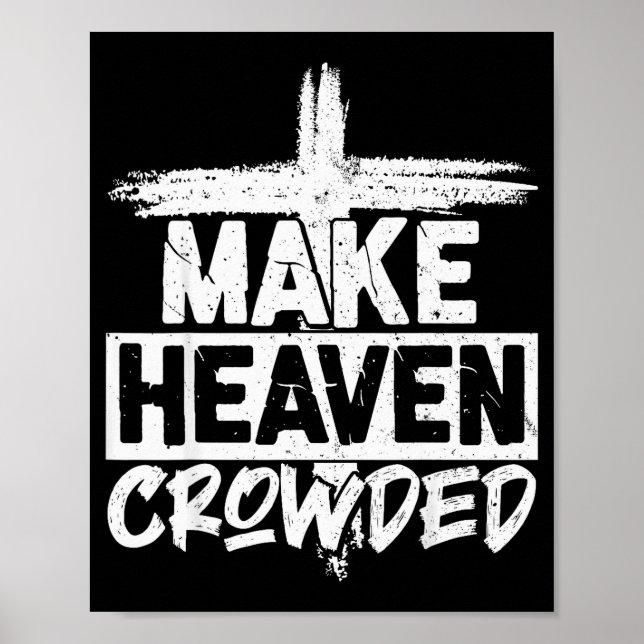 Make Heaven Crowded Cross - Minimalist Christian R Poster (Framsidan)