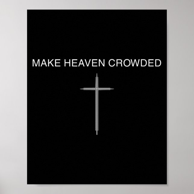 Make Heaven Crowded Cross Minimalist Christian Rel Poster (Framsidan)