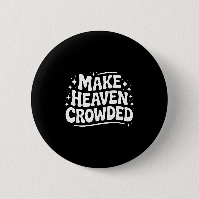 Make Heaven Crowded Evangelism Christian Bible Ver Knapp (Framsida)