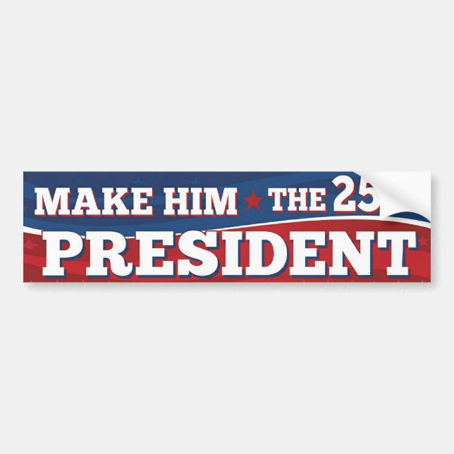 Make him the 25th President - Donald Trump  Bildekal (Framsidan)