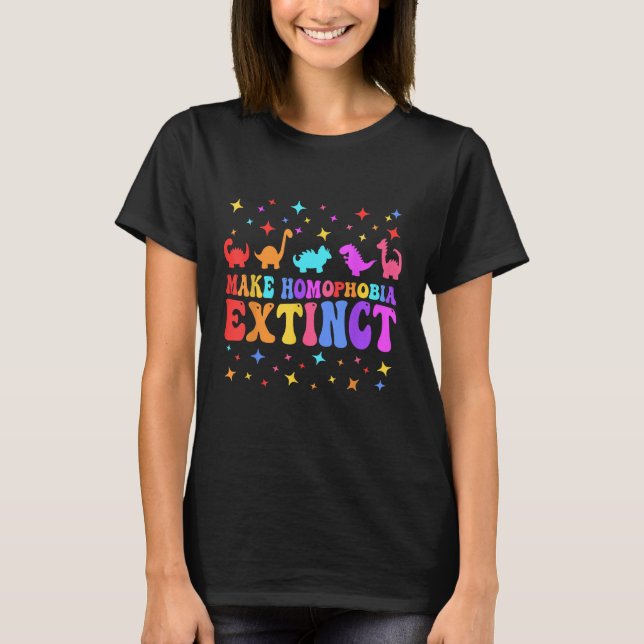 Make Homophobia Extinct LGBTQ Pride Month Equal Ri T Shirt (Framsida)