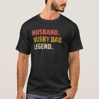 Make Husky Pappa Legend Siberian husky Hund Pappa T Shirt