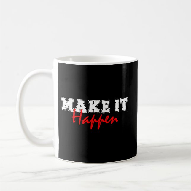Make It Happen – Bold Red Motivational Quote Desig Kaffemugg (Vänster)