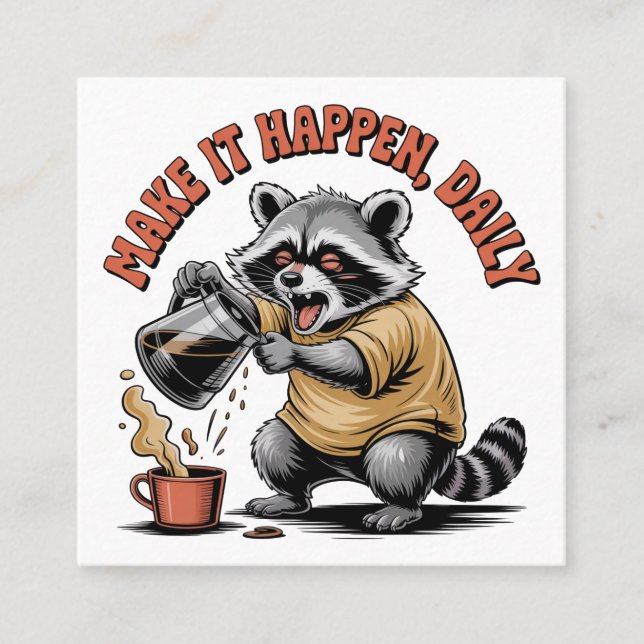 Make It Happen, Daily Fyrkantigt Visitkort (Framsida)