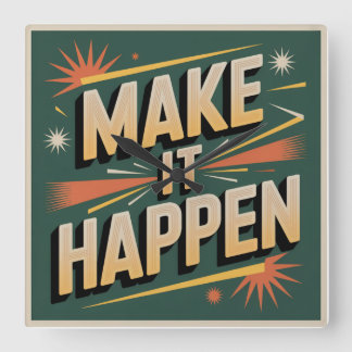 Make It Happen Fyrkantig Klocka