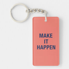 Make it happen motivational quote