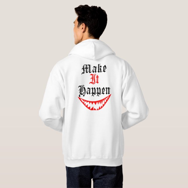 Make It Happen – Motivational Quote Design Hoodie (Hel baksida)