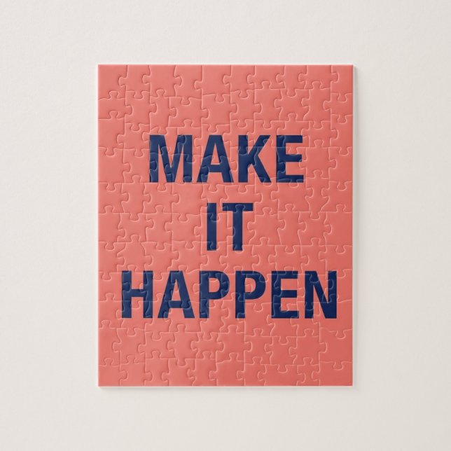 Make it happen motivational quote pussel (Vertikal)