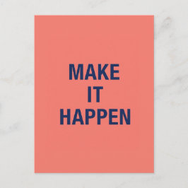 Make it happen motivational quote vykort