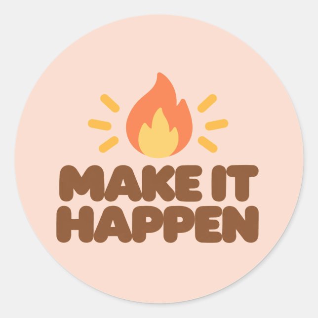 MAKE IT HAPPEN Motivational Round Stickers Runt Klistermärke (Framsida)
