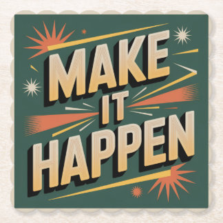 Make It Happen Underlägg Papper