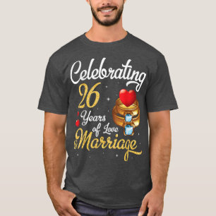 Make & Maka som firade 26 år av Kärlek Marria T Shirt