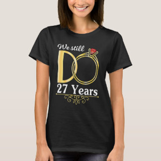 Make Maka tillsammans Vi gör fortfarande 27 år för T Shirt