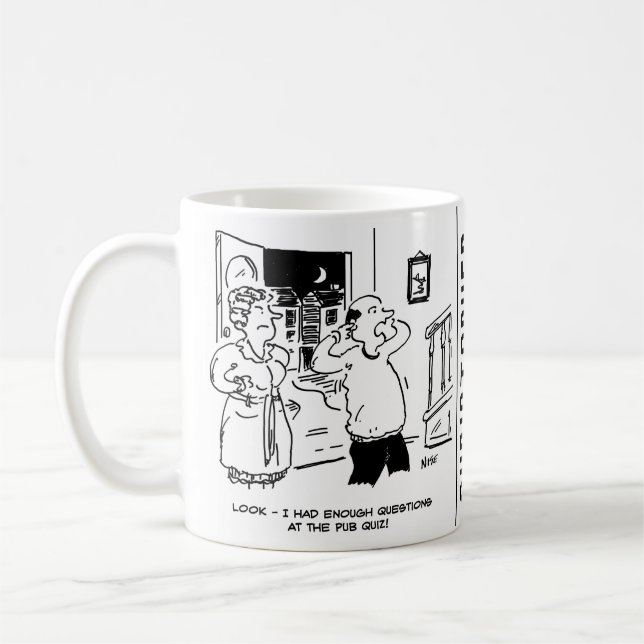 Make man frågar inte efter pubquiz kaffemugg (Vänster)