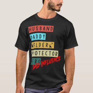 Make man Pappa Svetsare Beskyddare Hjälte Dålig T Shirt